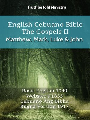 cover image of English Cebuano Bible--The Gospels II--Matthew, Mark, Luke and John